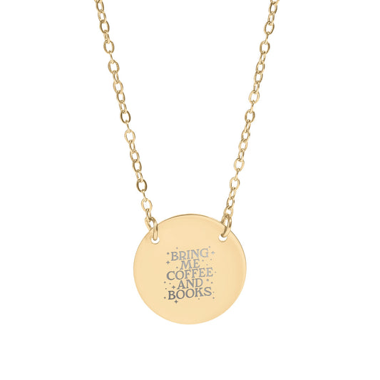 Bring Me Coffee And Books Engraved Gold Necklace
