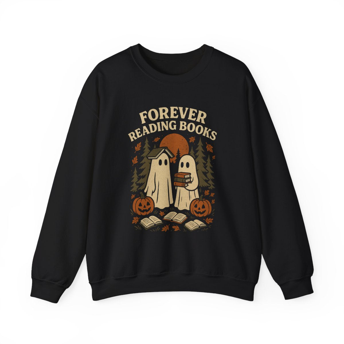 Forever Reading Books Ghosts Halloween Sweatshirt