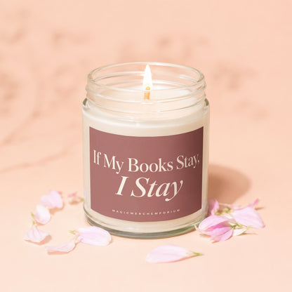Candle with lit wick, label reads "If My Books Stay, I Stay".