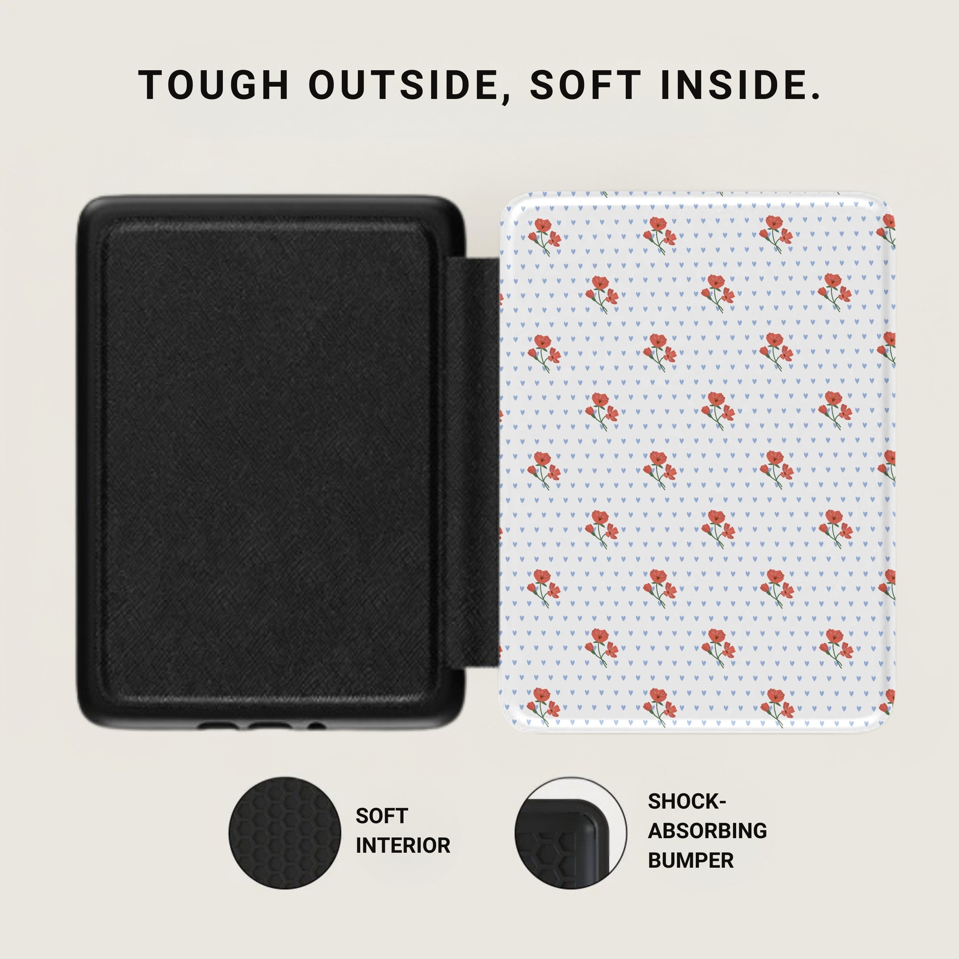 Tough Outside Soft Inside Patterned Phone Case