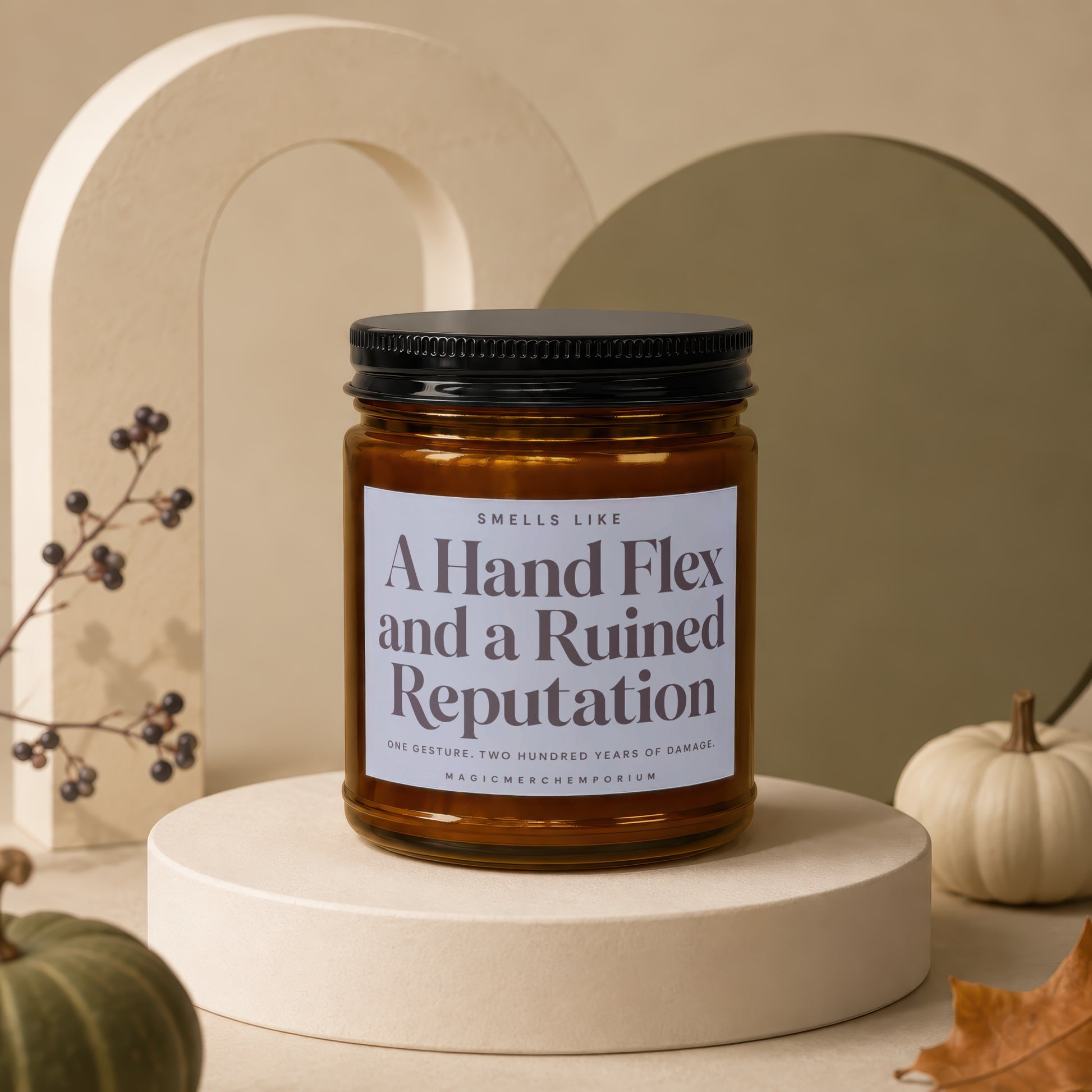 Amber candle with label "A Hand Flex and a Ruined Reputation".