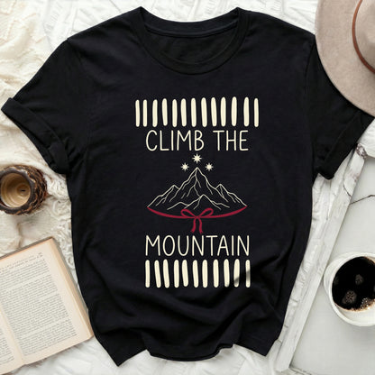 Inspirational CLIMB THE MOUNTAIN Shirt product type