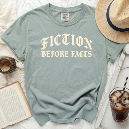 Fiction Before Facts Tee