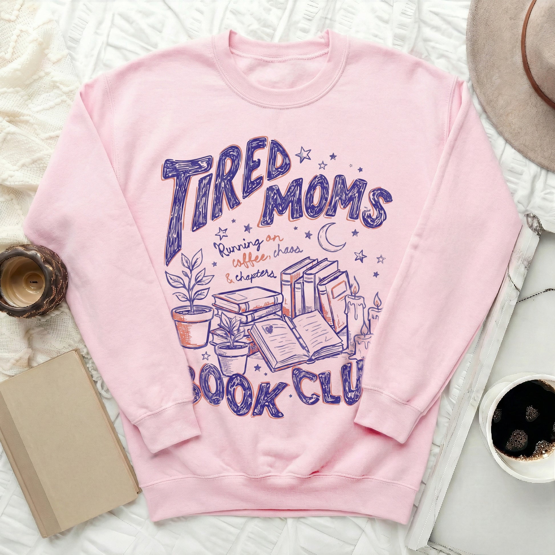Tired Moms Book Club Running on Coffee Chaos Sweatshirt