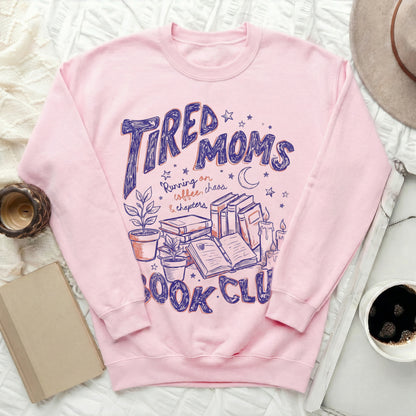 Tired Moms Book Club Running on Coffee Chaos Sweatshirt
