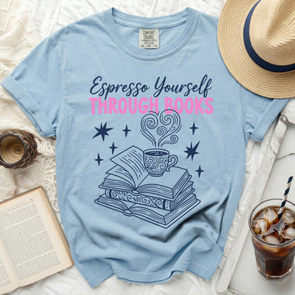 Light blue t-shirt with "Espresso Yourself Through Books" text.