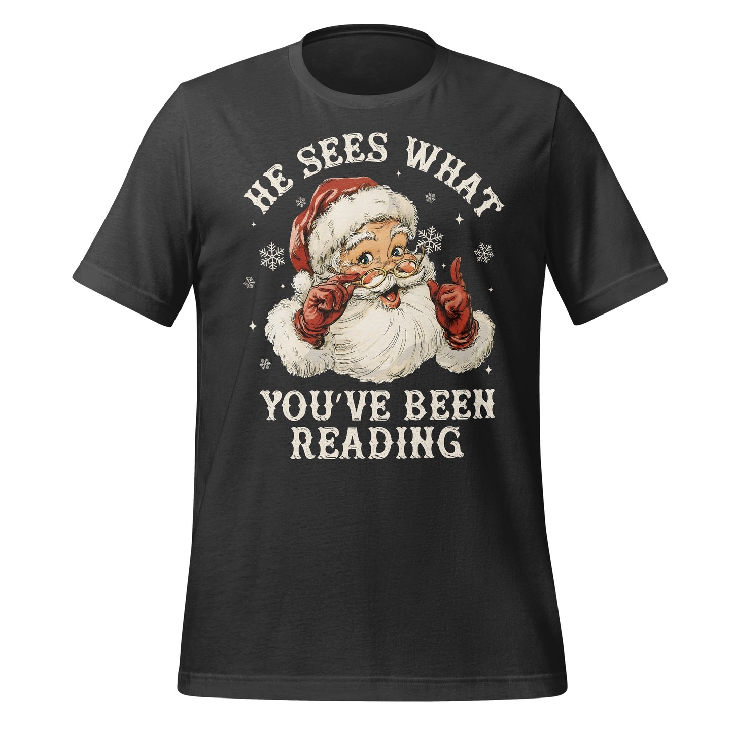 He Sees What You've Been Reading T-Shirt