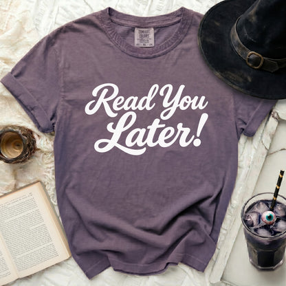 Read You Later Tee