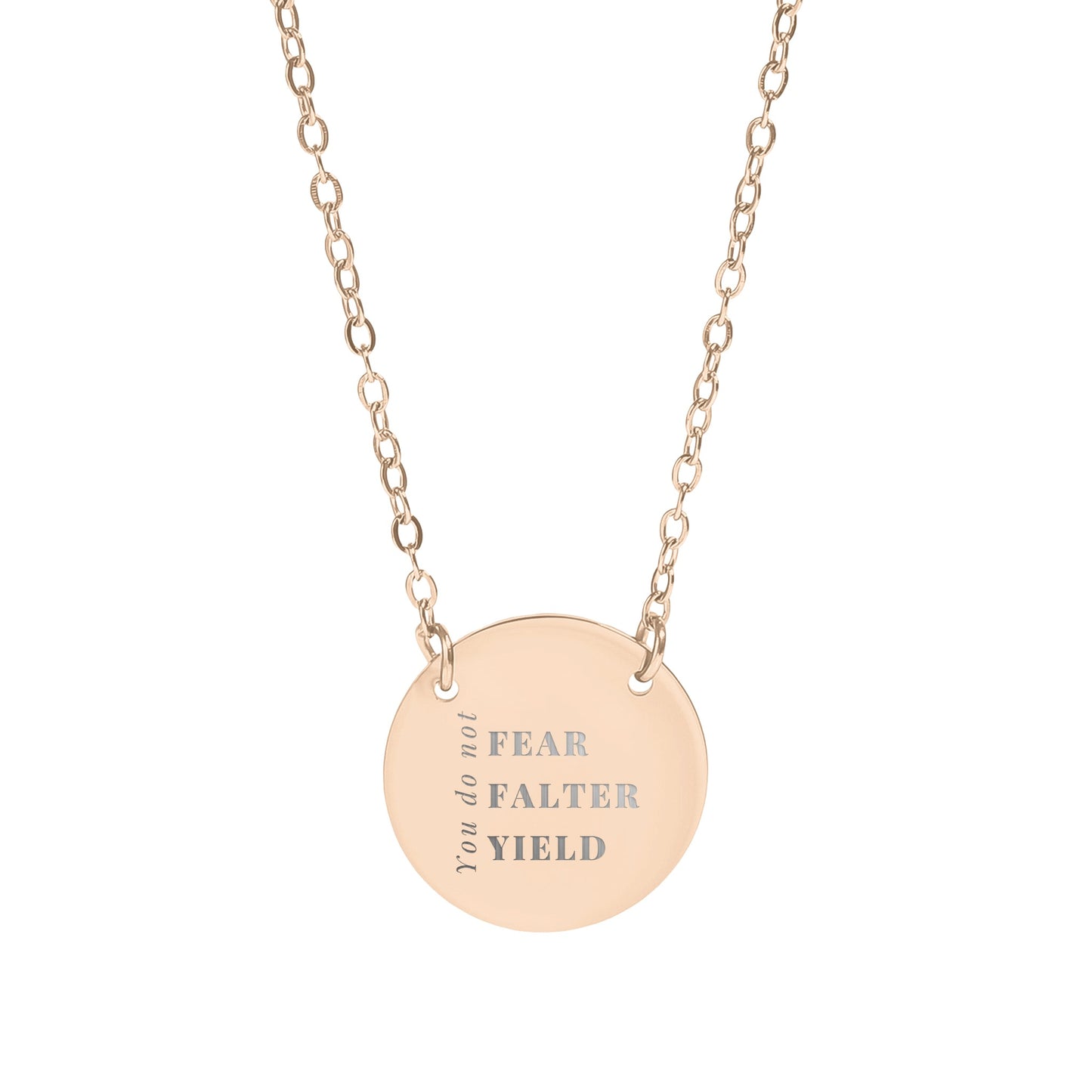 Inspirational Engraved Necklace You Do Not Fear Falter Yield