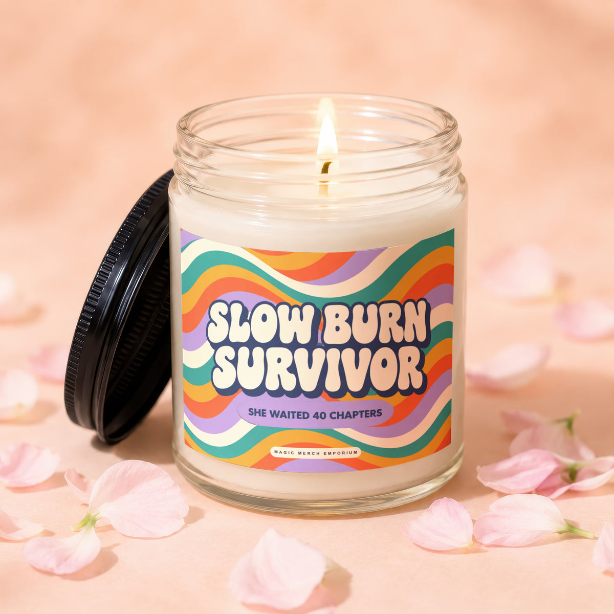 Candle with "SLOW BURN SURVIVOR" and "SHE WAITED 40 CHAPTERS" text.