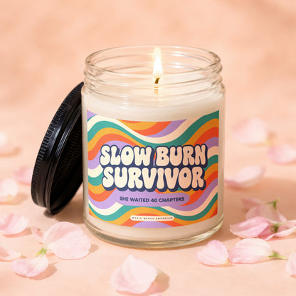 Candle with "SLOW BURN SURVIVOR" and "SHE WAITED 40 CHAPTERS" text.