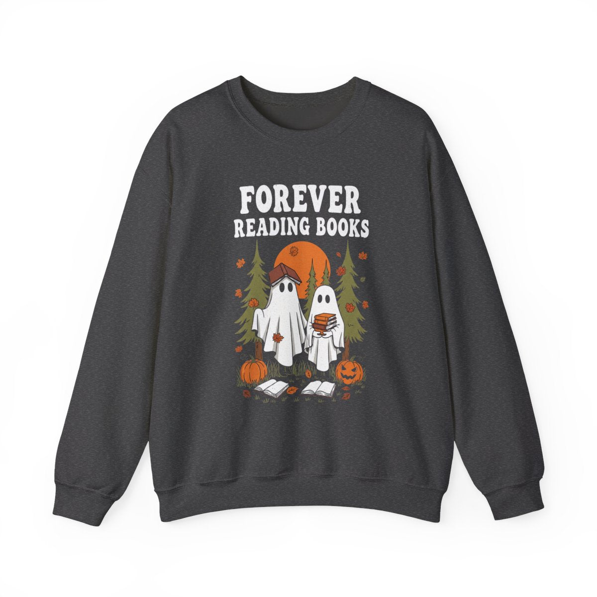 Forever Reading Books Ghosts Sweatshirt - MagicMerchEmporium