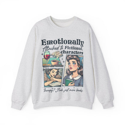 Emotionally Attached Sweatshirt