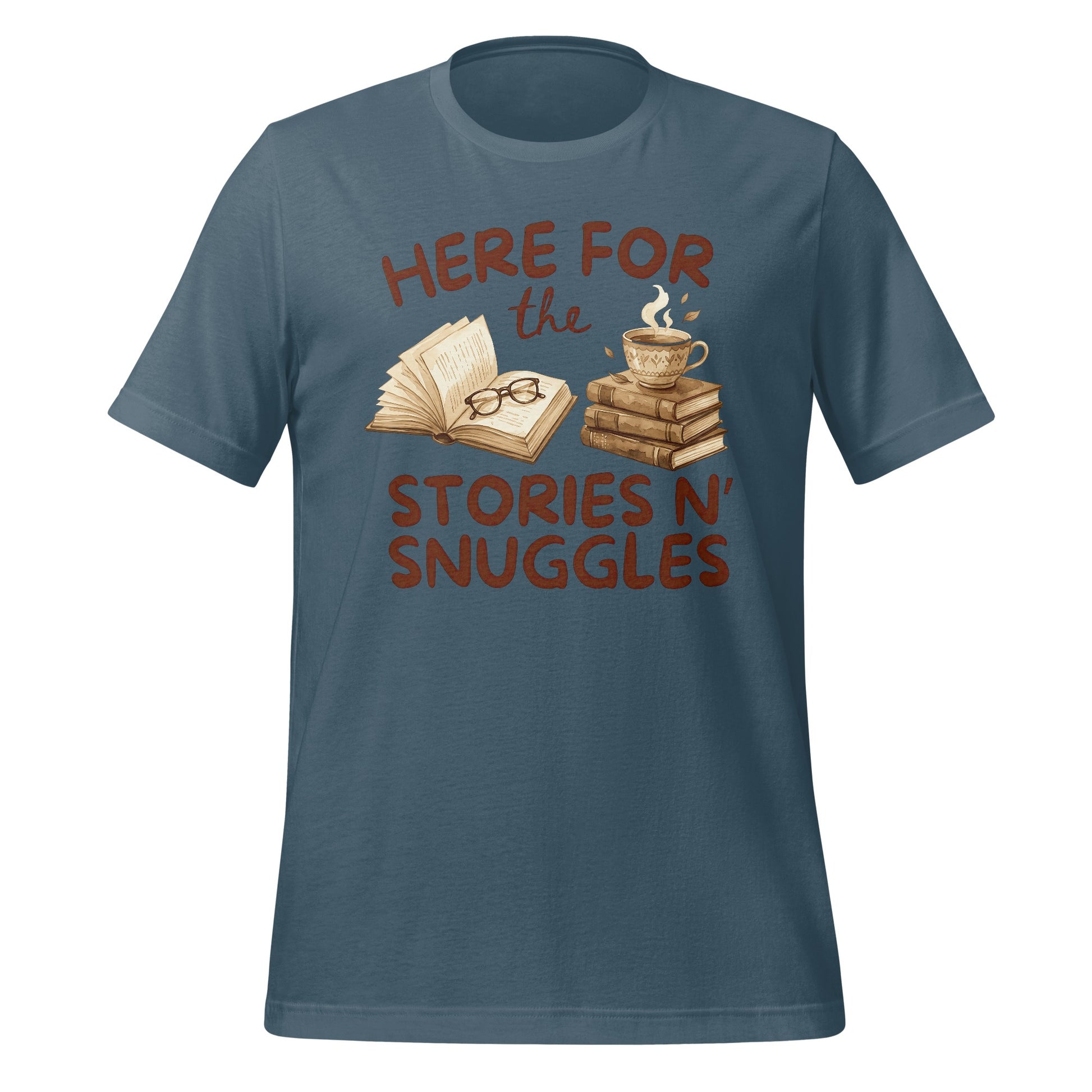 Here for the Stories N' Snuggles T-shirt