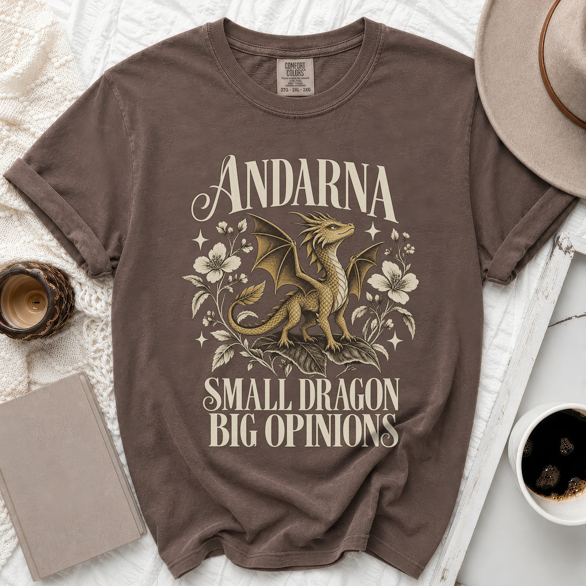 Brown t-shirt with a gold dragon and "ANDARNA SMALL DRAGON BIG OPINIONS" text.
