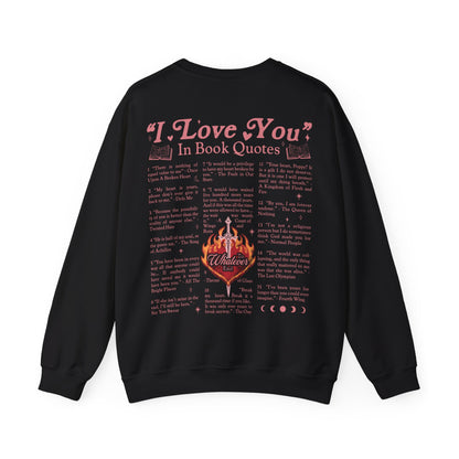 "I Love You" in Book Quotes Sweatshirt