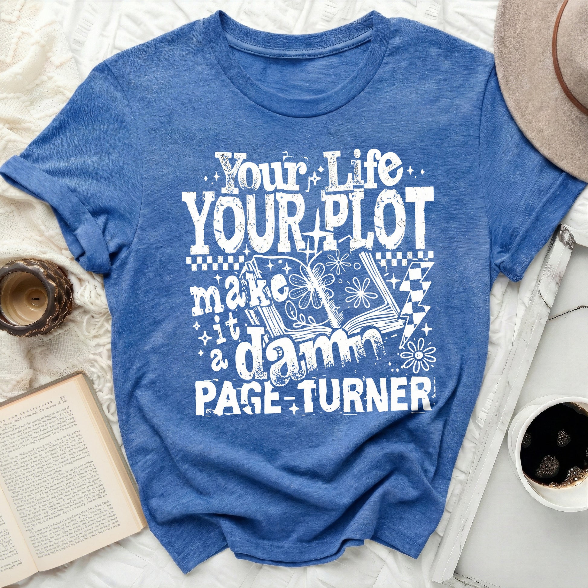 Your Life Your Plot Make it a Damn Page Turner Shirt