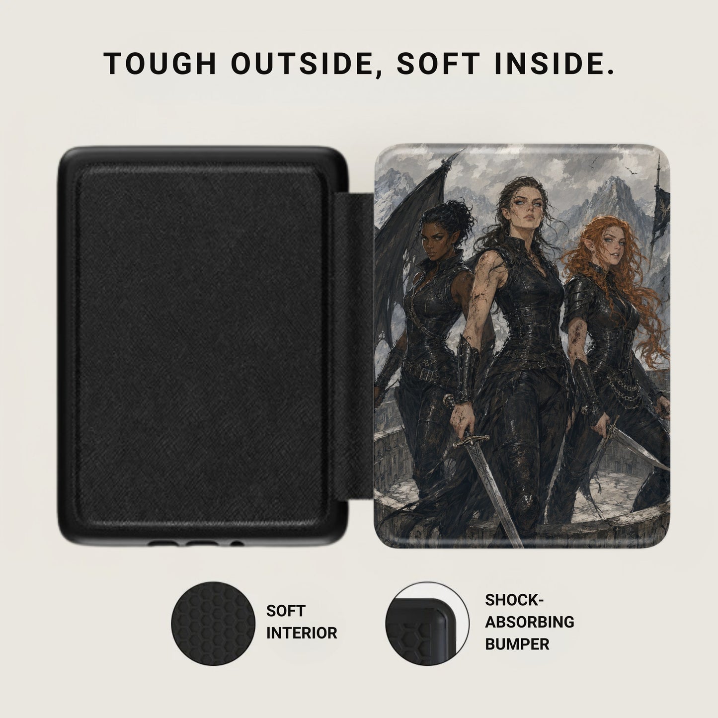 Black case with three detailed fantasy women artwork and text TOUGH OUTSIDE, SOFT INSIDE.