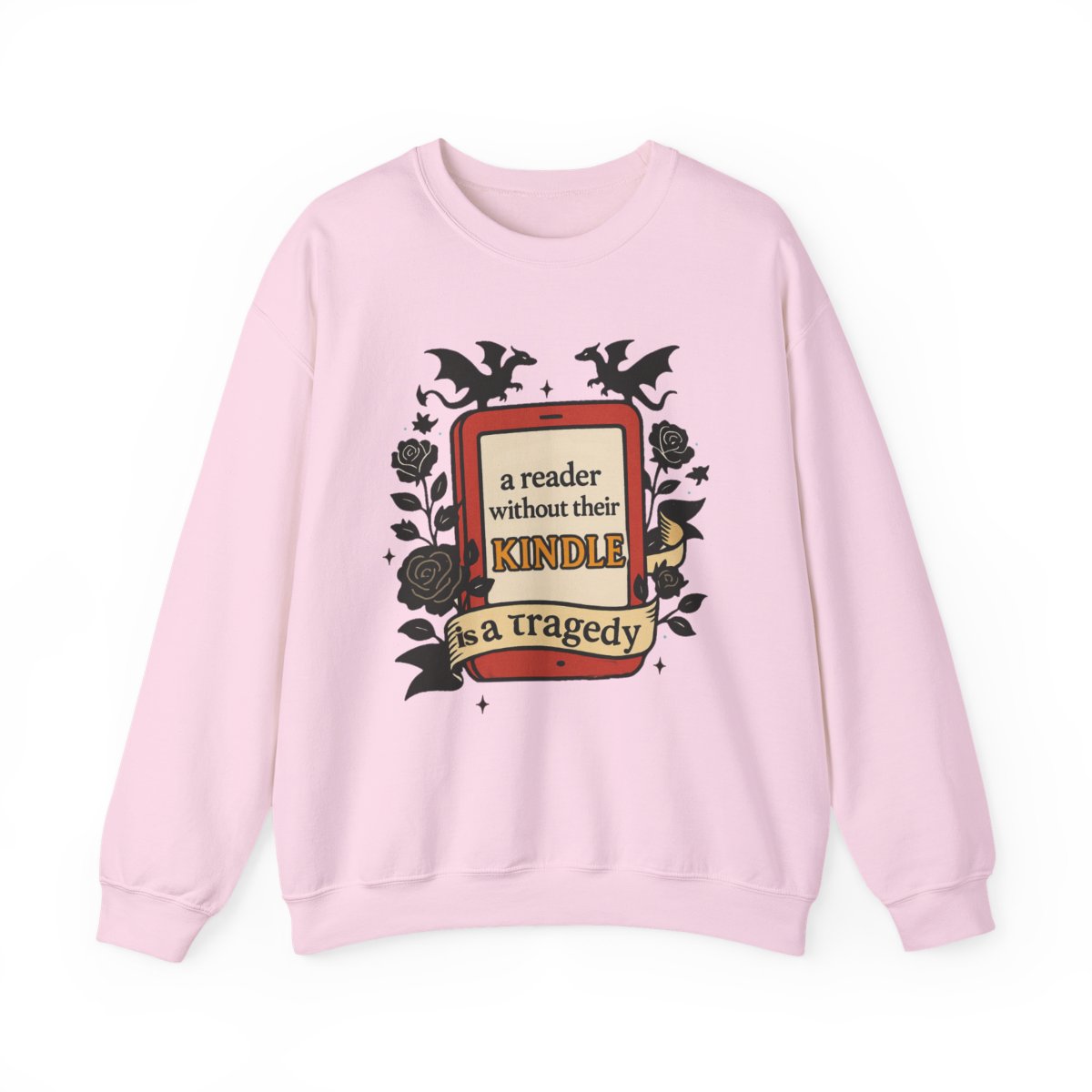 A Reader Without Their Kindle is a Tragedy Sweatshirt