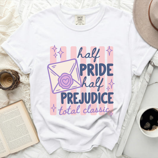 White t-shirt with "half PRIDE half PREJUDICE total classic" graphic.