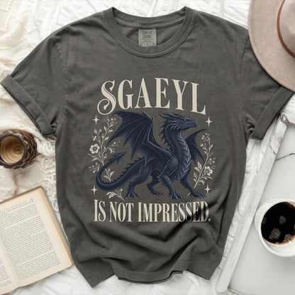 Dark grey t-shirt with a black dragon and text "SGAEYL IS NOT IMPRESSED."