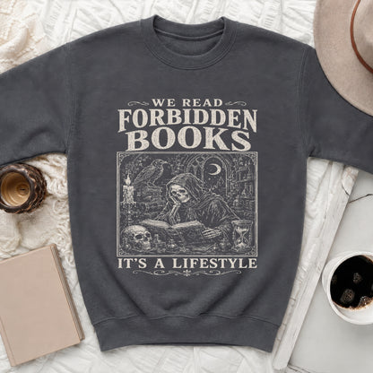 Dark grey sweatshirt with "WE READ FORBIDDEN BOOKS IT'S A LIFESTYLE" graphic.