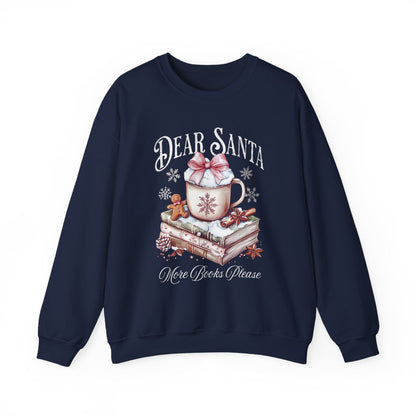 Dear Santa More Books Please Sweatshirt Product