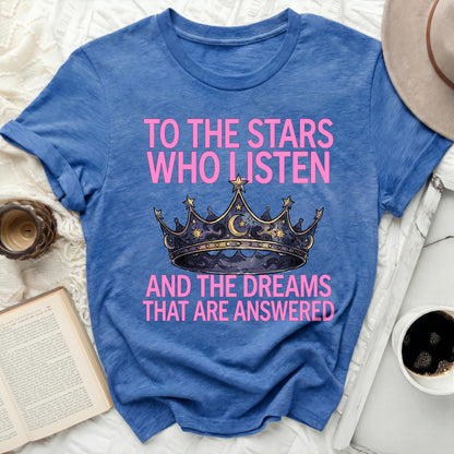 To The Stars Who Listen And The Dreams That Are Answered Tee product type
Blue TShirt, Stars Tee, Crown Shirt, Dreams Design, Listen Quote, Answered Quote, Celestial Crown, Fantasy Inspired, Inspirational Quote, Pink Text, Graphic Shirt, Moon Stars Design, Royal Crown Art, Wishful Saying, Mystical Graphic, Quote Apparel, Statement Tee, Unique Shirt, Positive Message, Aesthetic Tee