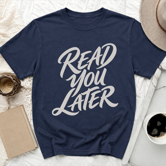 Read You Later Tee
