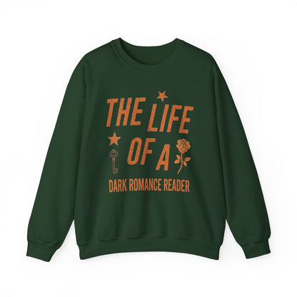 The Life Of A Dark Romance Reader Sweatshirt - MagicMerchEmporium