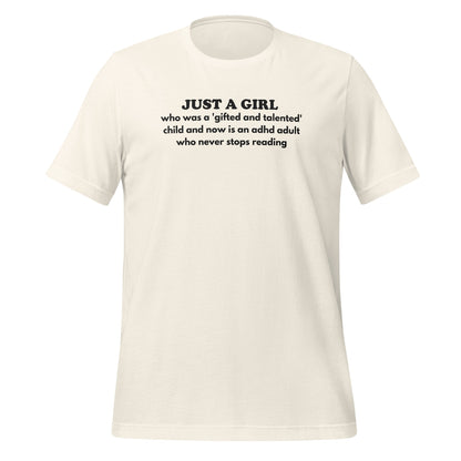 JUST A GIRL Gifted and Talented ADHD Adult T-Shirt
