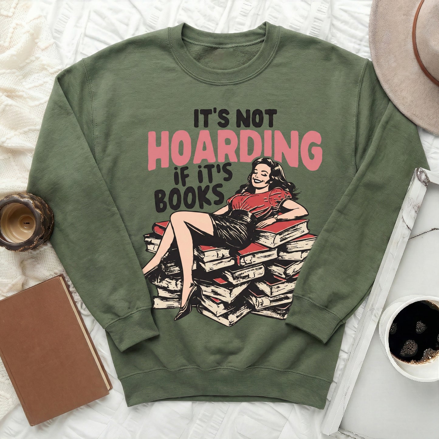 It's Not Hoarding If It's Books Sweatshirt