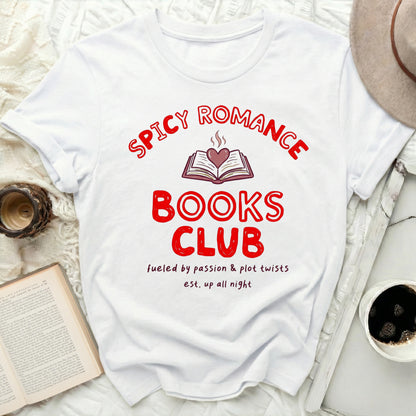 Spicy Romance Books Club fueled by passion T-shirt