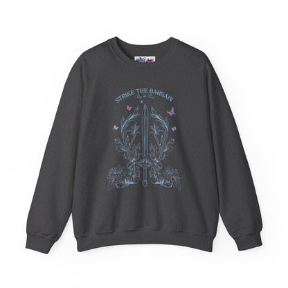 Strike the Bargain, Pay the Price Sweatshirt