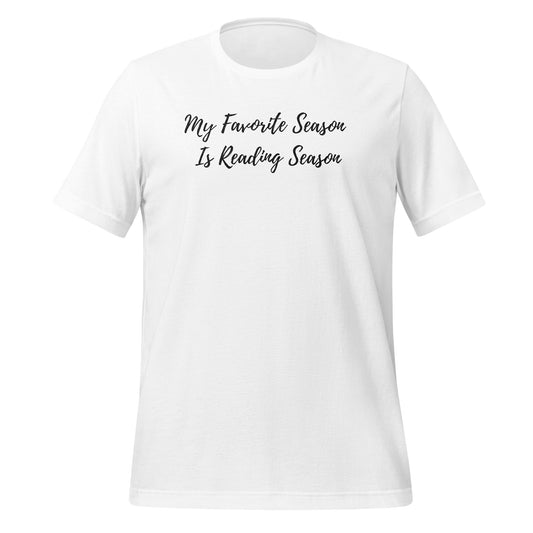 My Favorite Season Is Reading Season T-shirt