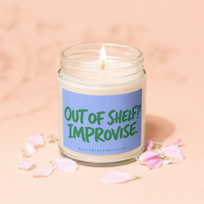 Jar candle with lit wick, a blue label reads "Out of Shelf? Improvise."