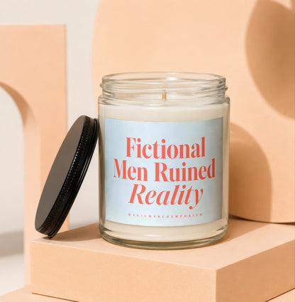 Candle with "Fictional Men Ruined Reality" on label and black lid.