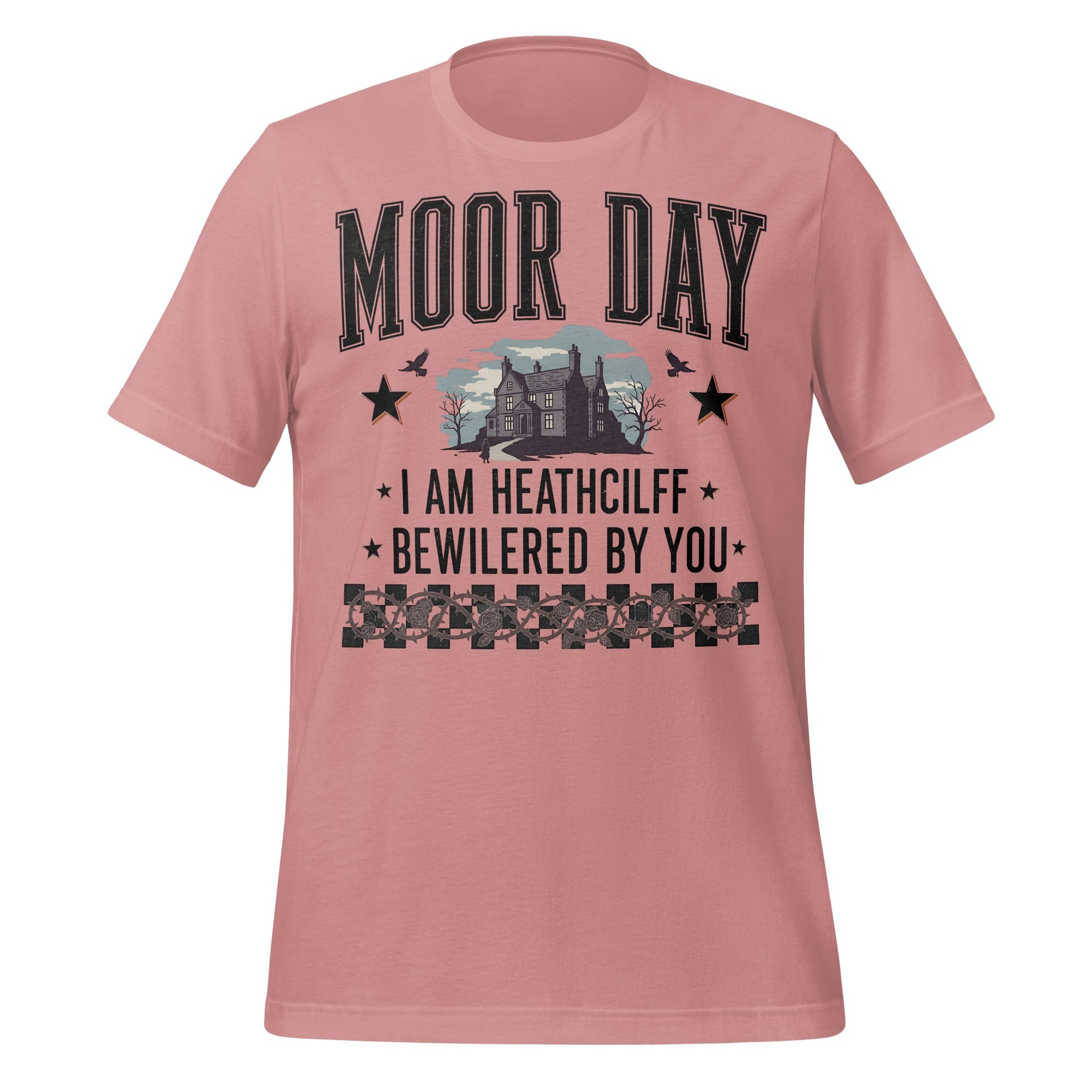Moor Day I Am Heathcliff Bewilered By You T-Shirt