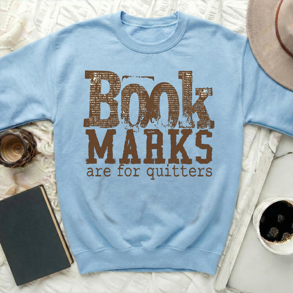 Book Marks Are For Quitters Sweatshirt in Light Blue