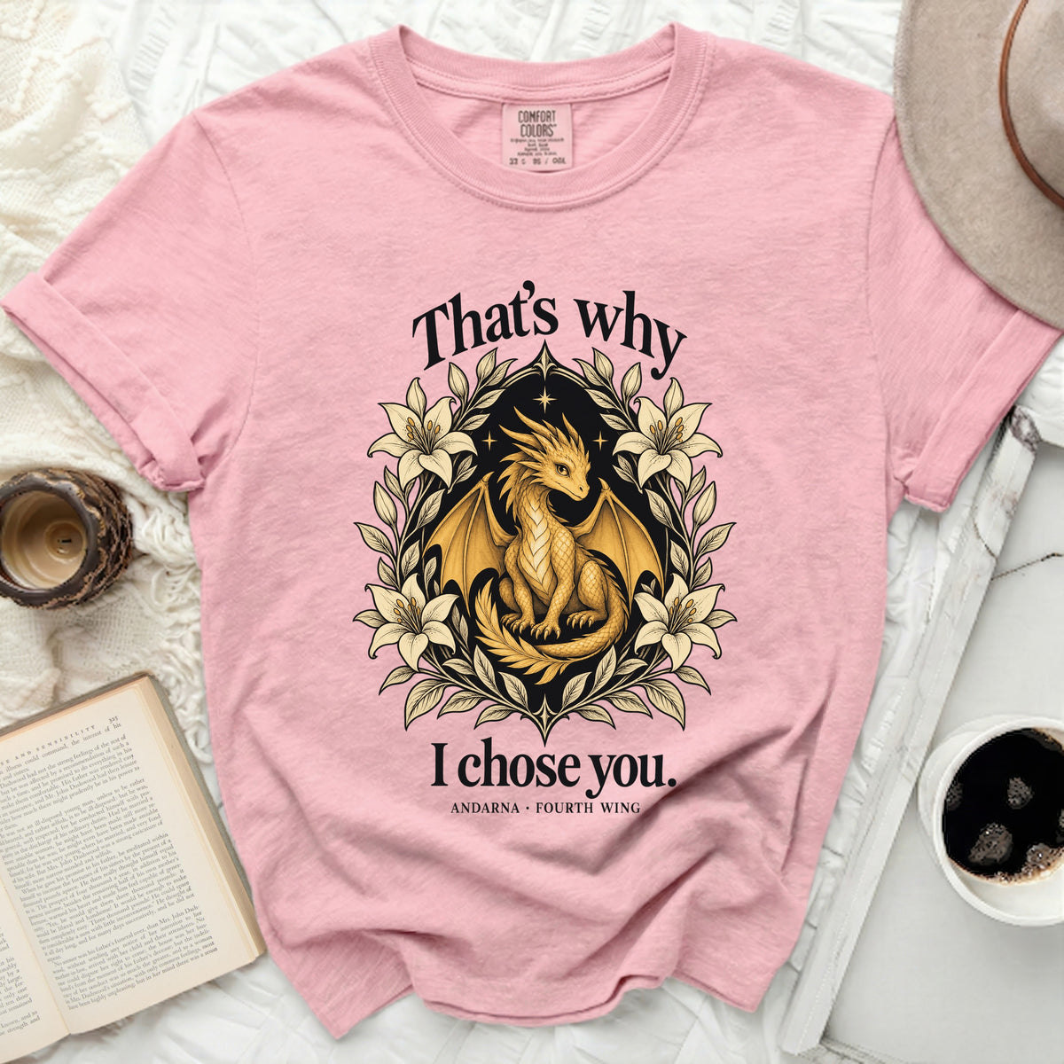 Pink t-shirt with a gold dragon illustration and text "That's why I chose you."