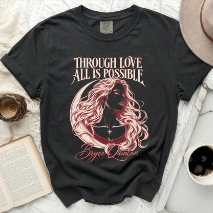 Dark grey t-shirt with "THROUGH LOVE ALL IS POSSIBLE Bryce Quinlan" graphic.