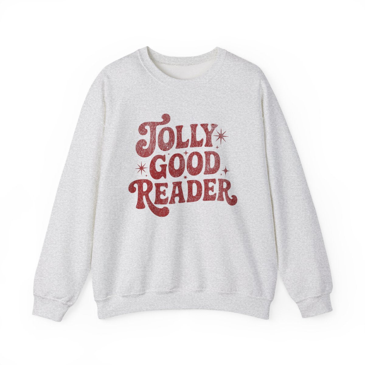 Jolly Good Reader Sweatshirt Crewneck Cozy Apparel