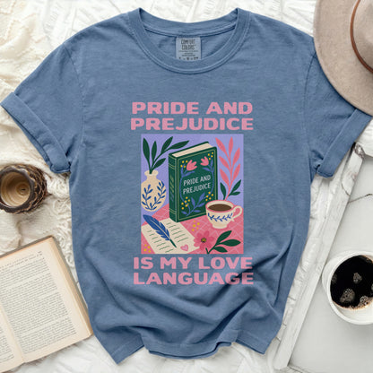 T-shirt with "Pride and Prejudice is my love language" slogan and illustration.