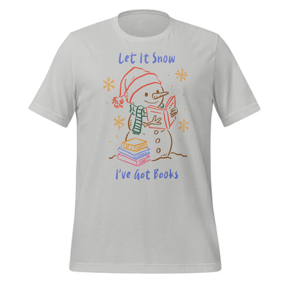 Let It Snow I've Got Books Snowman Graphic Tee