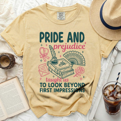 Pride and Prejudice taught us to look beyond first impressions literary graphic t-shirt.