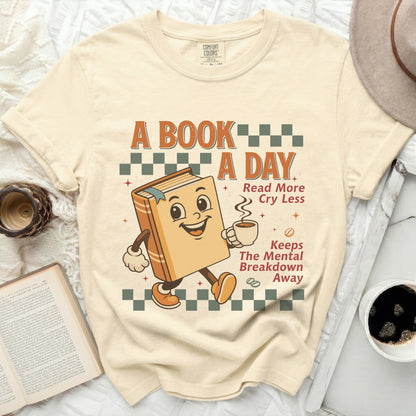 A book a day reads more, cries less, keeps the mental breakdown away.