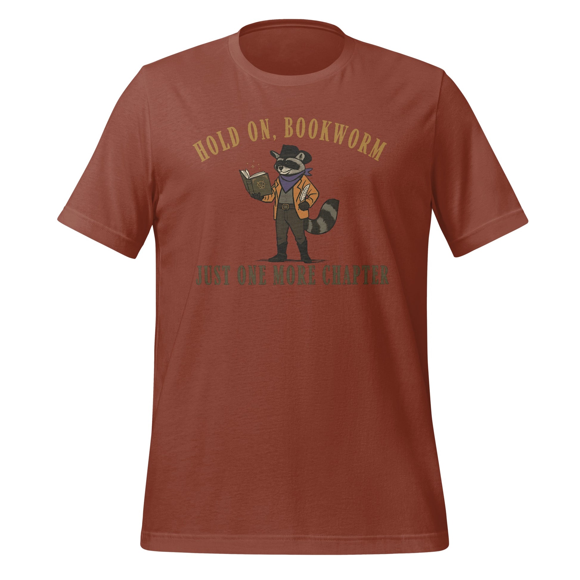 Hold On Bookworm Just One More Chapter T-shirt
