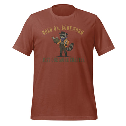 Hold On Bookworm Just One More Chapter T-shirt