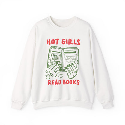 Hot Girls Read Books White Sweatshirt Reading Apparel