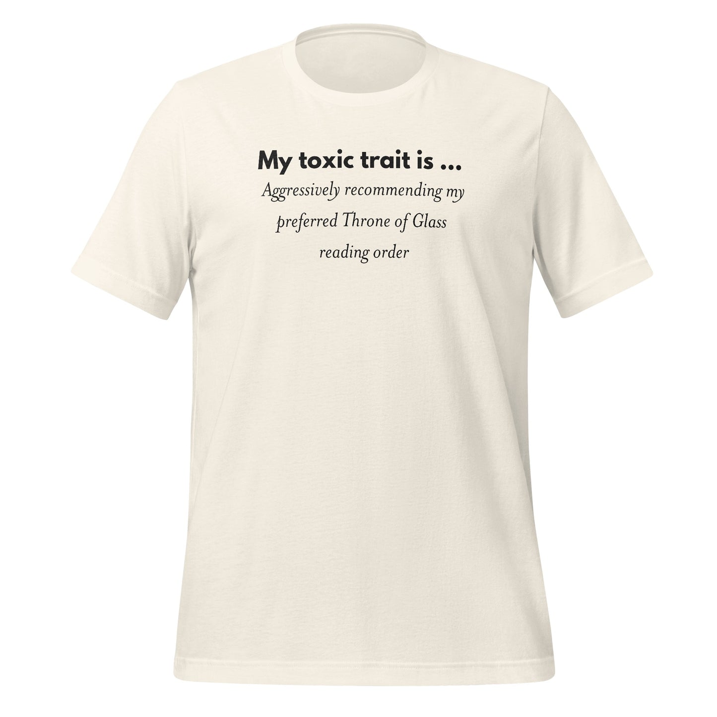 My toxic trait is... Aggressively recommending reading order t-shirt